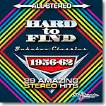 Hard to Find Jukebox Classics 1956-62: 29 Amazing Stereo Hits